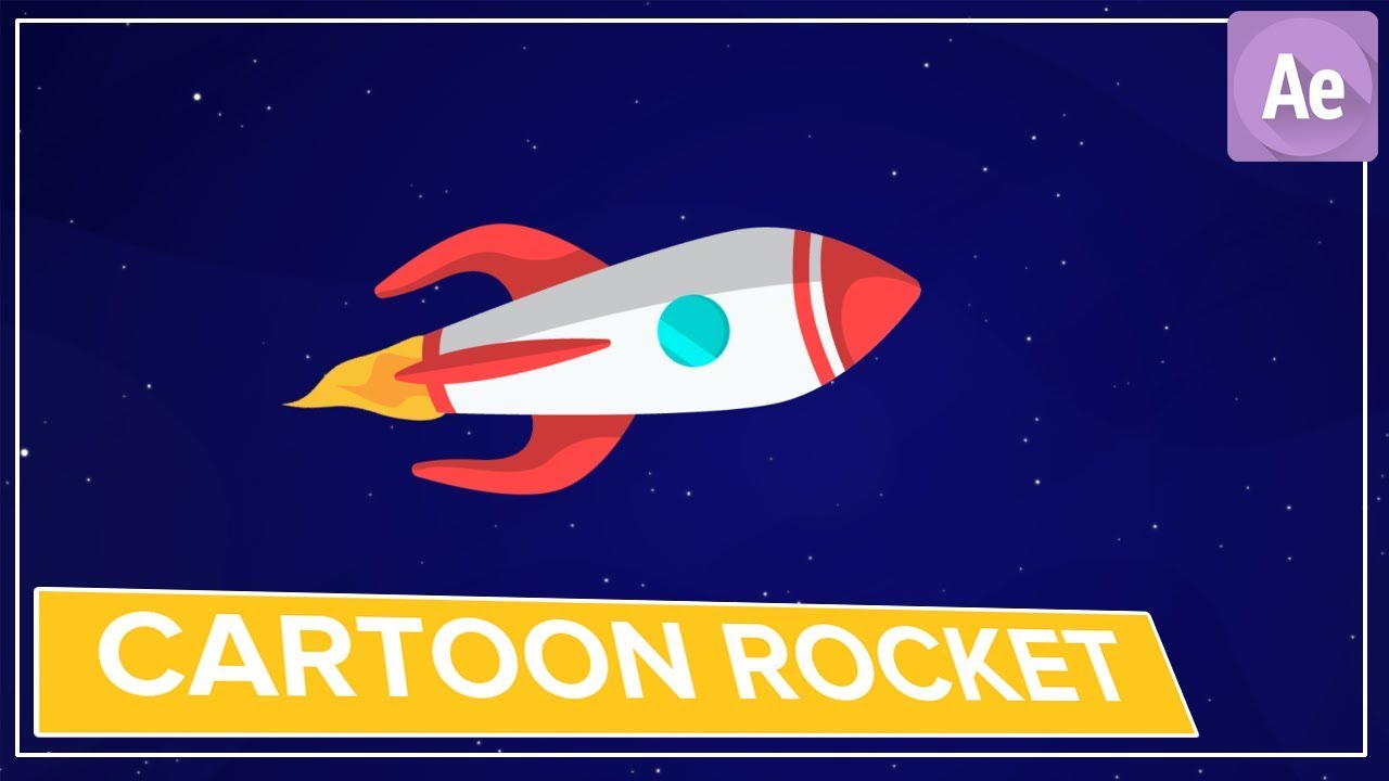 Cartoon Rocket Animation In After Effects Tutorial Cg Animation