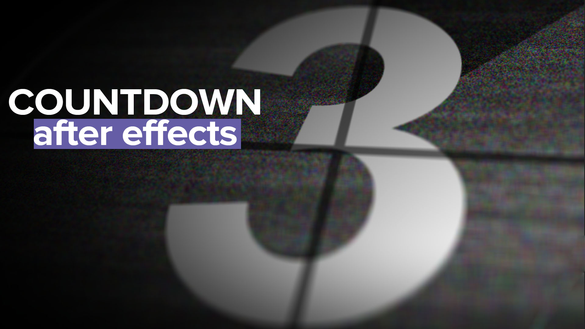 Countdown Animation After Effects Tutorial ( 3D Camera Animation