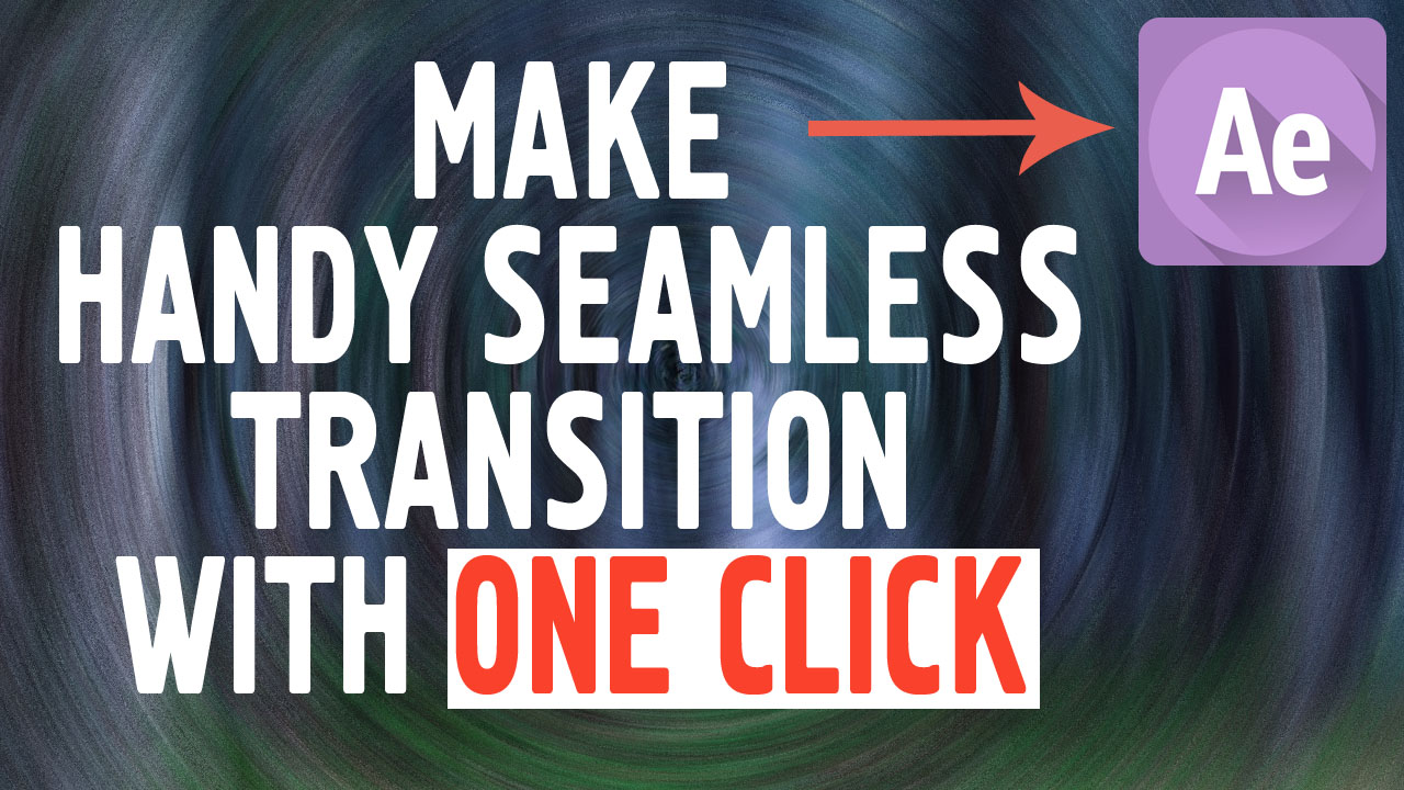 handy seamless transitions after effects 2019 preset download