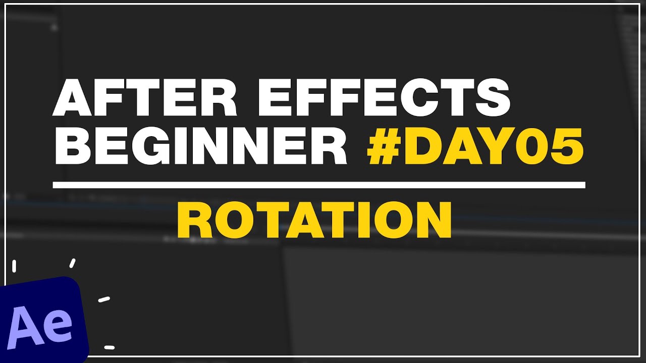 After Effects 2023 Beginner Tutorials Day05 What Is Rotation