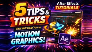 5 TIPS and TRICKS That Will Help You in Motion Graphics - After Effects Tutorials