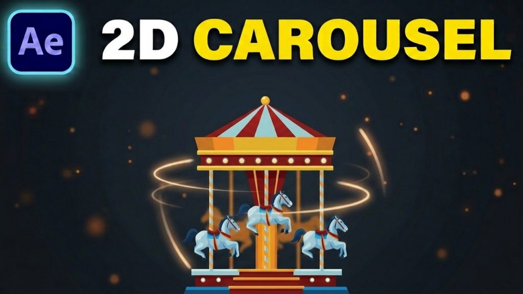 Create 2D Carousel Animation After Effects Tutorial